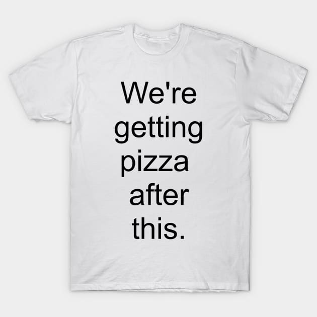 We're getting pizza after this - black print T-Shirt by Politix